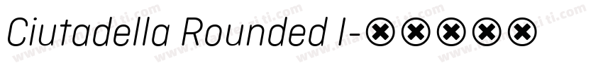 Ciutadella Rounded I字体转换